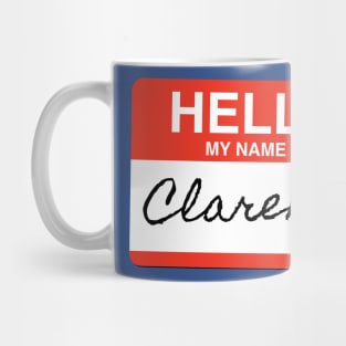 Hello My Name is Clarence Mug